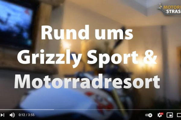 Das Video zum Motorradspaß rund um das Grizzly Sport & Motorradresort